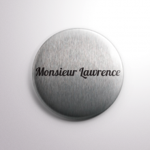 Badge Monsieur Lawrence