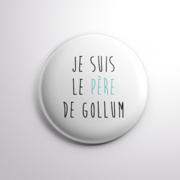 Badge Le Père de Gollum