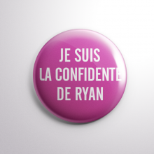 Badge La Confidente de Ryan