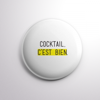 Badge Cocktail, C'est Bien