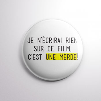 Badge C'est Une Merde