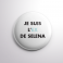 Badge L'ex de Selena