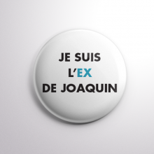 Badge L'ex de Joaquin